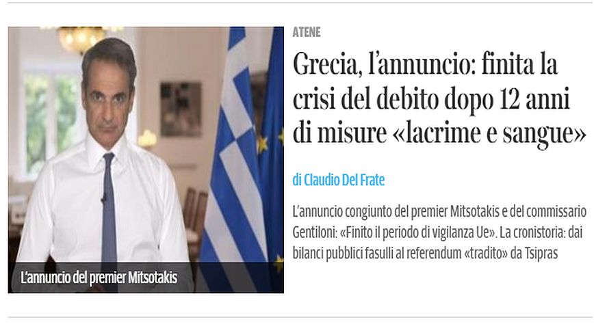 Corriere della Sera: Ελλάδα, τελείωσε η κρίση του δημόσιου χρέους έπειτα από 12 χρόνια αυστηρότατων μέτρων