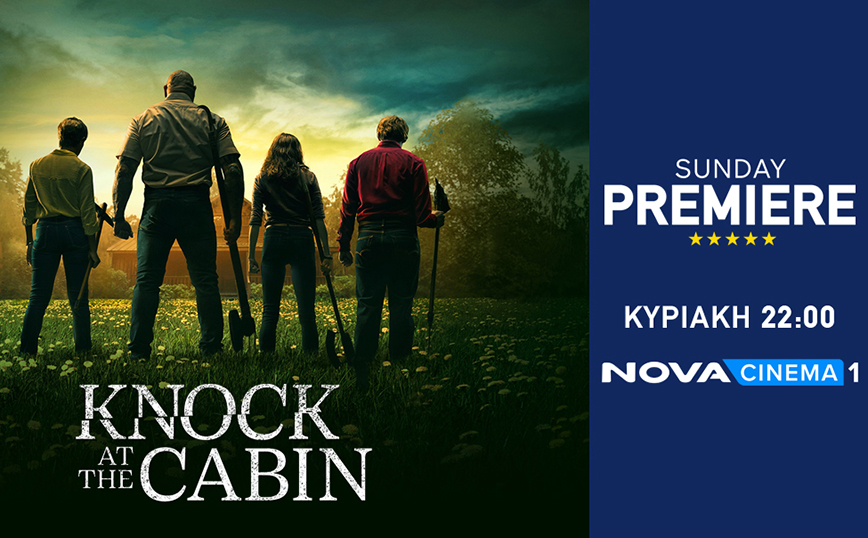 Ο «Χτύπος στην Καλύβα» προκαλεί αγωνία στη ζώνη Sunday Premiere της Nova με την ταινία μυστηρίου – τρόμου «Knock at the Cabin»!