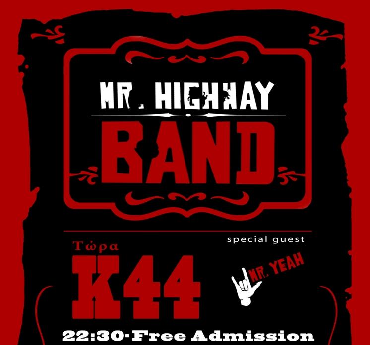 Οι Mr. Highway Band Live στο Κ44