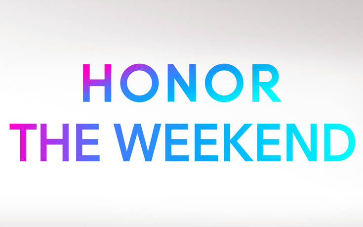 Honor the weekend, ένα Σαββατοκύριακο γεμάτο μοναδικές στιγμές