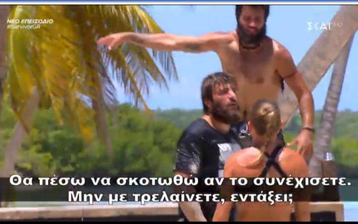 Survivor 3: «Θα πάω να σκοτωθώ αν συνεχίσετε»