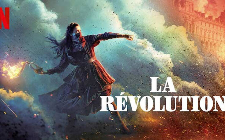 La Révolution: Η γαλλική σειρά του Netflix «παντρεύει» τη Γαλλική επανάσταση με τον τρόμο και τη φαντασία