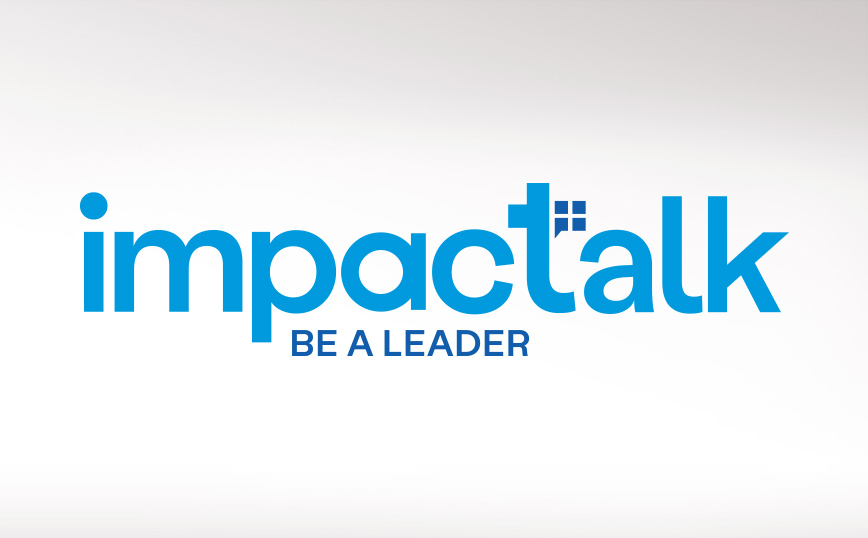 ImpacTalk: Be A Leader