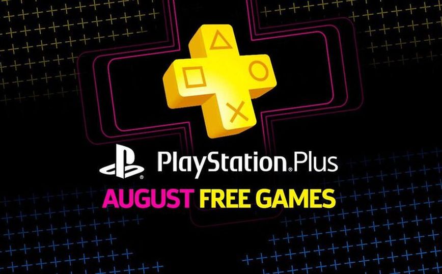 Αυτά είναι τα δωρεάν παιχνίδια του PlayStation Plus για τον Αύγουστο