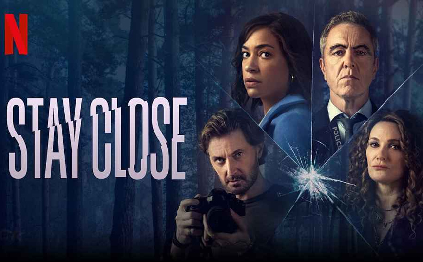 Stay Close: Η μίνι σειρά θρίλερ του Netflix βασισμένη σε βιβλίο