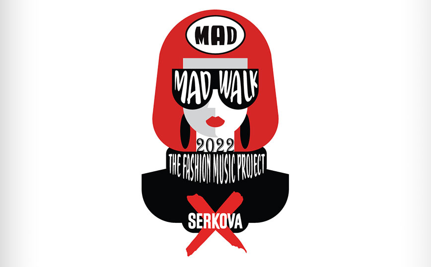 MadWalk 2022 by Serkova The Fashion Music Project