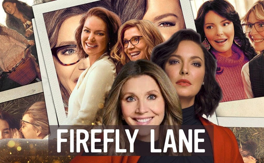 Firefly Lane: Μία πολύ συγκινητική ιστορία φτάνει στο τέλος της