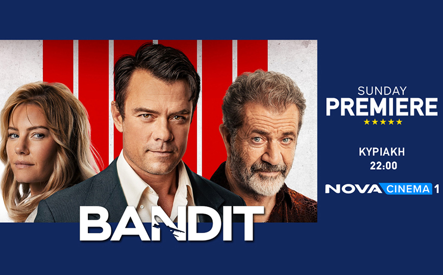 Sunday Premiere: Το αστυνομικό θρίλερ «Bandit» με τον Mel Gibson στη Nova!