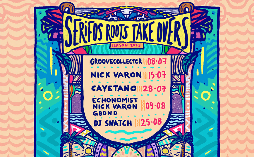 Serifos Roots Takeovers με Echonomist &#8211; Nick Varon