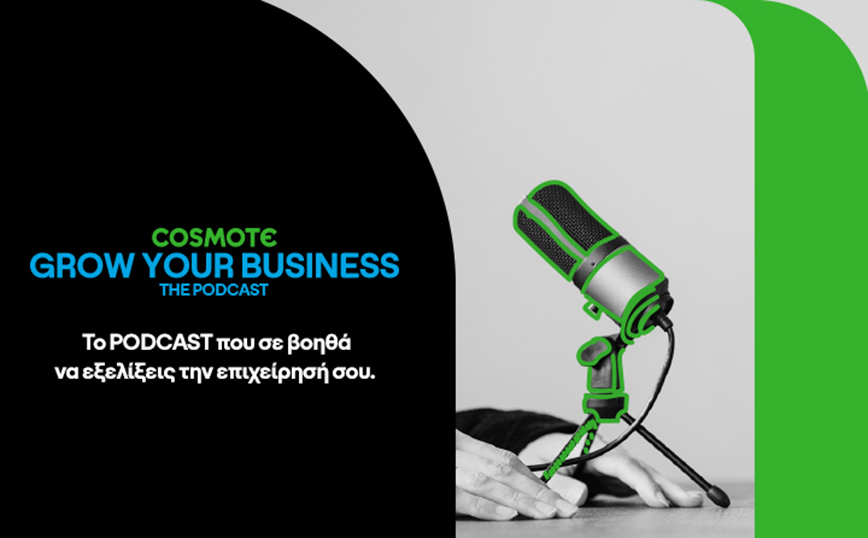 COSMOTE GROW YOUR BUSINESS – THE PODCAST