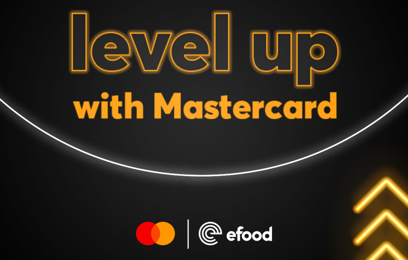 Mastercard και efood επιστρέφουν για 5η χρονιά με το πρόγραμμα επιβράβευσης «Level Up with Mastercard»