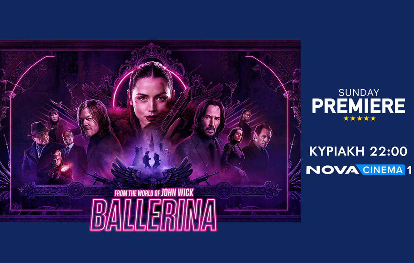 Καταιγιστική δράση με τη «Ballerina» και τους Keanu Reeves, Ana de Armas στη ζώνη Sunday Premiere της Nova!