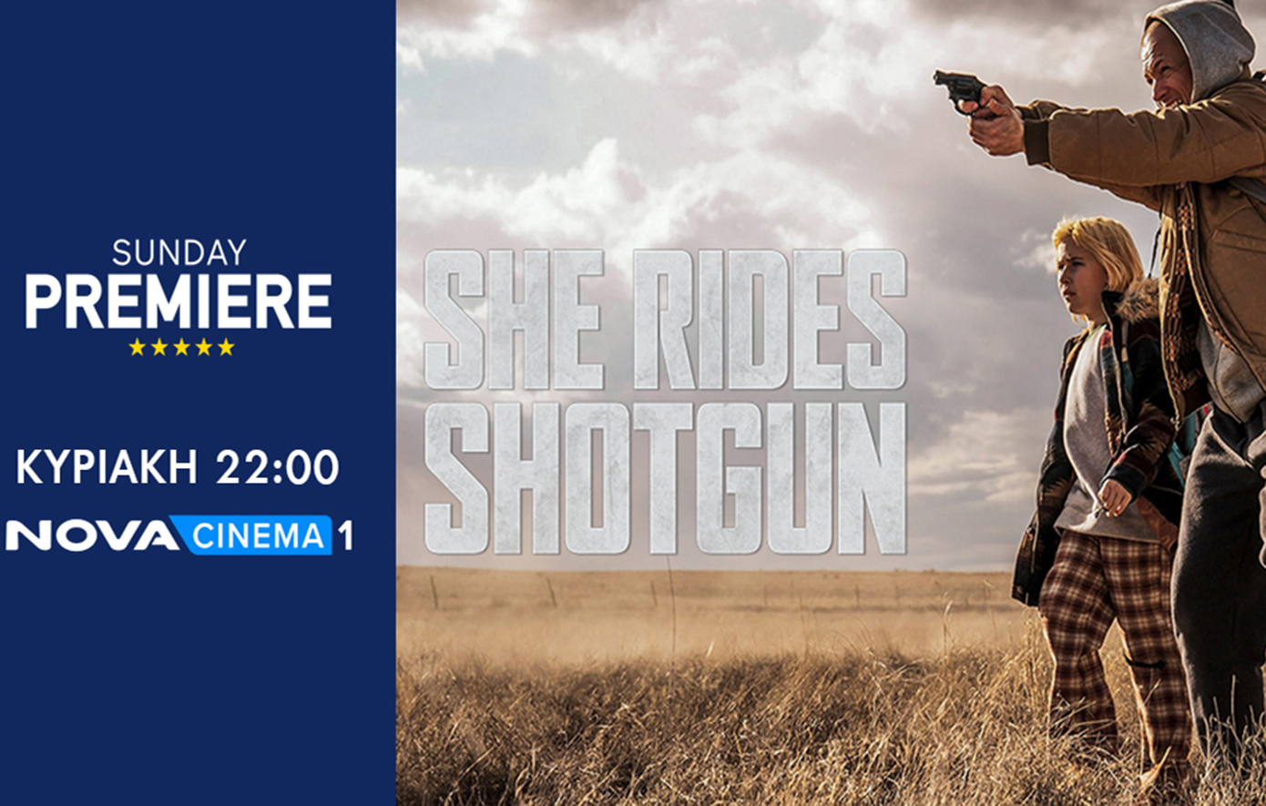 Δράση και αδρεναλίνη με «She Rides Shotgun» στη ζώνη Sunday Premiere της Nova!