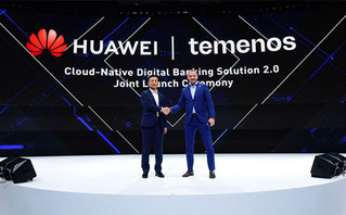 Η Huawei και η Temenos κυκλοφόρησαν τη λύση Digital Banking 2.0