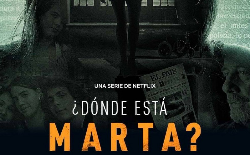 ¿Dónde está Marta?: Το ισπανικό ντοκιμαντέρ για την εξαφάνιση και τη δολοφονία της έφηβης Μάρτα έφτασε στο Netflix